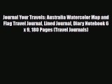 Download Journal Your Travels: Australia Watercolor Map and Flag Travel Journal Lined Journal