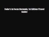 PDF Fodor's In Focus Bermuda 1st Edition (Travel Guide) Read Online