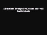 PDF A Traveller's History of New Zealand and South Pacific Islands Ebook
