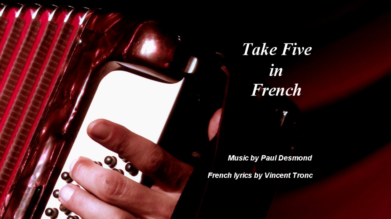 Take Five in french - Vincent Tronc