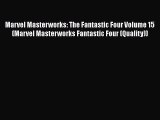 Read Marvel Masterworks: The Fantastic Four Volume 15 (Marvel Masterworks Fantastic Four (Quality))