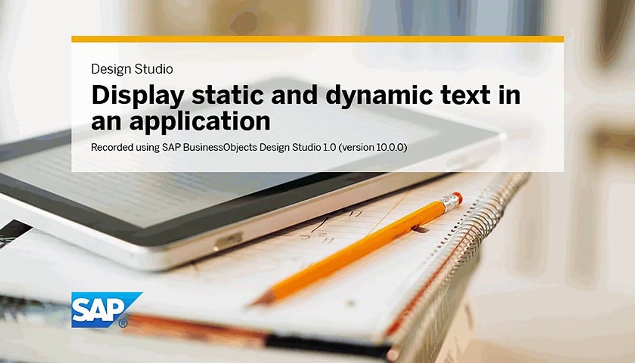 Display static and dynamic text in an application SAP BusinessObjects Design Studio 1.0