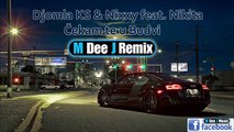 Djomla KS & Nixxy feat Nikita - Cekam te u Budvi (M Dee J Remix)