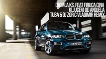 Djomla KS feat. Firuca Cina - Kljucevi od Andjela (Tuba & DJ Zoric Vladimir Remix)