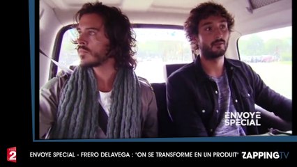 Envoyé Spécial – Fréro Delavega : "On se transforme en un produit" (vidéo)