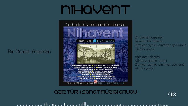 Nihavent - Bir Demet Yasemen