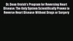 Download Dr. Dean Ornish's Program for Reversing Heart Disease: The Only System Scientifically
