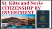 St Kitts and Nevis Citizenship by Investment | Second Passport