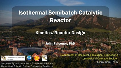 Isothermal Semibatch Catalytic Reactor