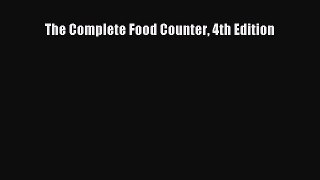 Download The Complete Food Counter 4th Edition Ebook Online