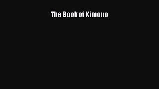 Read The Book of Kimono Ebook Free
