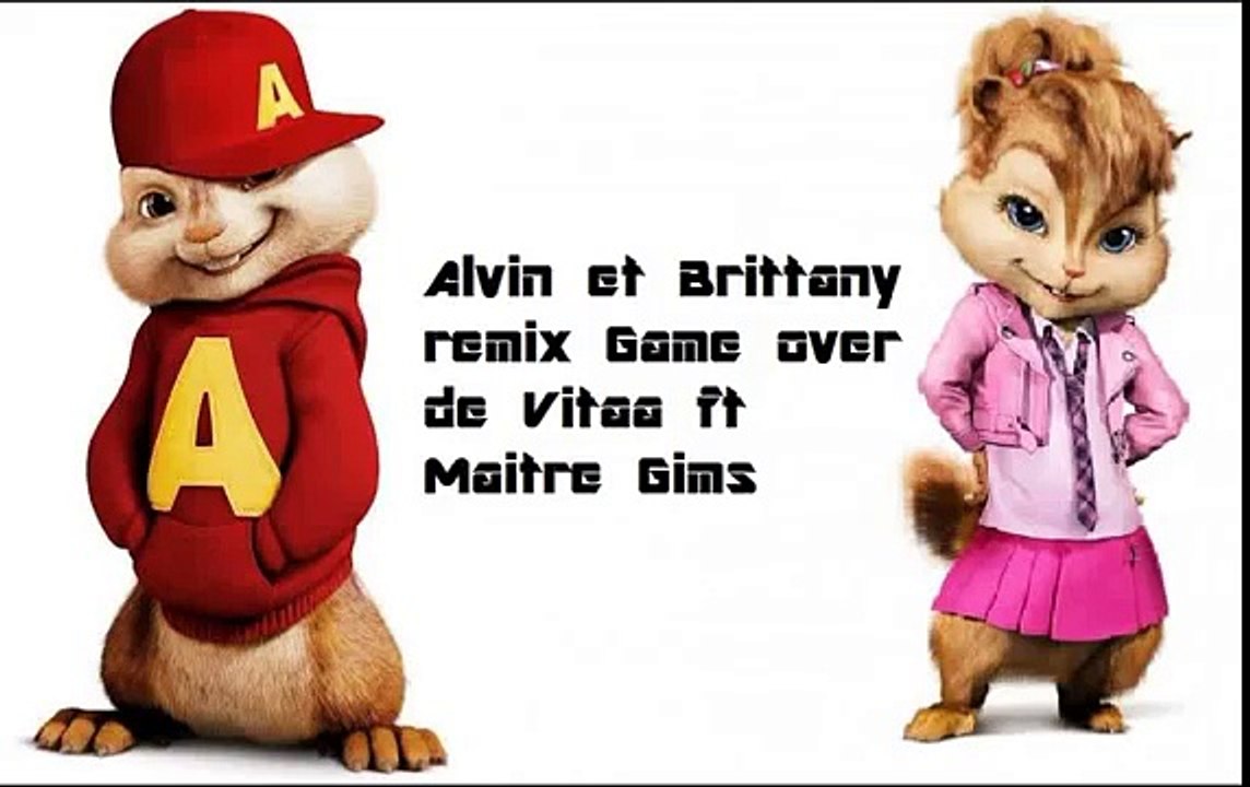 Alvin et Brittany remix Vitaa Ft Maitre Gims (Game Over)
