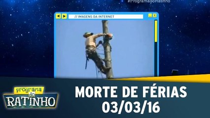 Morte de Férias - 03.03.16