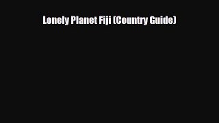 PDF Lonely Planet Fiji (Country Guide) PDF Book Free