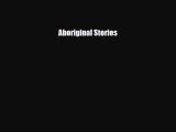 Download Aboriginal Stories PDF Book Free