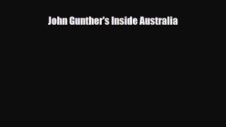 PDF John Gunther's Inside Australia Read Online