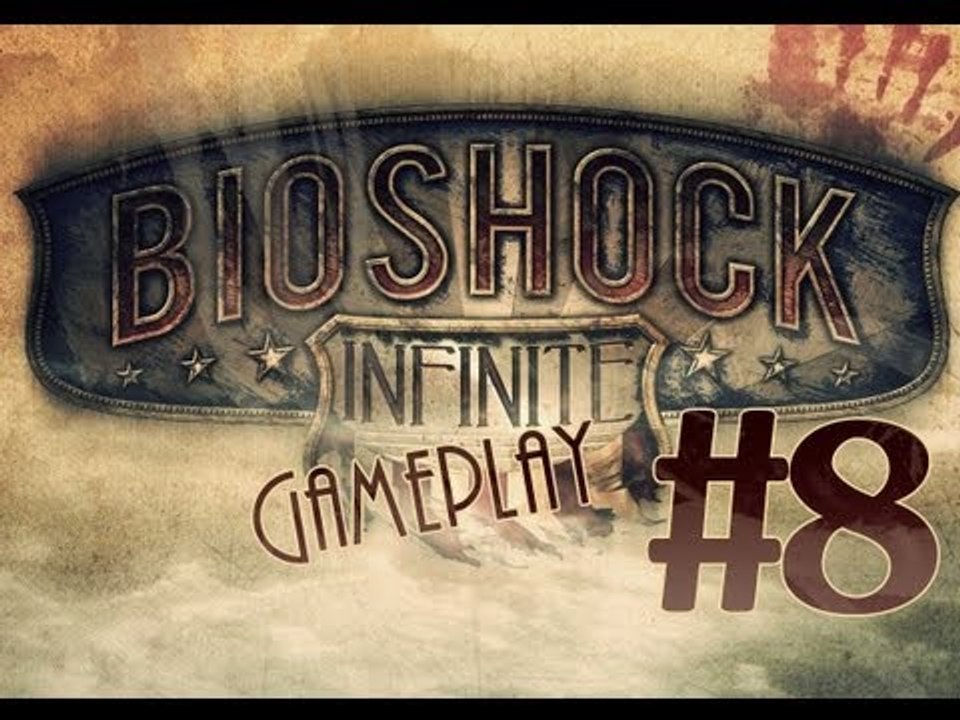 BioShock Infinite Gameplay Walkthrough Part 8-Rescue Elizabeth!
