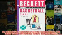 Download PDF  The Official 2008 Beckett Price Guide to Basketball Cards 17th Edition Beckett Official FULL FREE