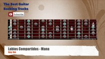 Labios Compartidos - Mana Guitar Backing Track with scale chart