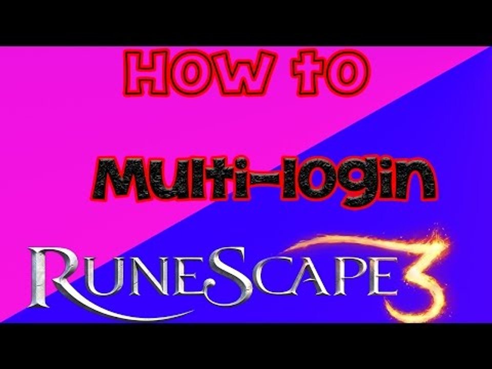 Multi-login Runescape 2016 "Tutorial"