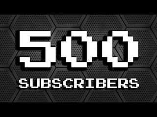 500 Subscriber Special New Things To Come!