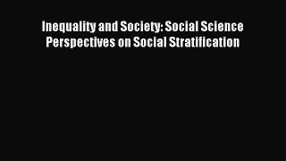 Read Inequality and Society: Social Science Perspectives on Social Stratification PDF Online
