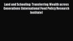 Read Land and Schooling: Transferring Wealth across Generations (International Food Policy