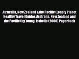 PDF Australia New Zealand & the Pacific (Lonely Planet Healthy Travel Guides Austraila New