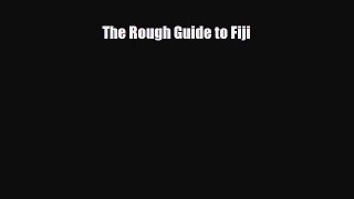 PDF The Rough Guide to Fiji Free Books