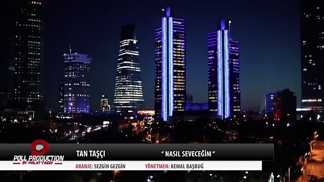 Tan Taşçı - Nasıl Seveceğim