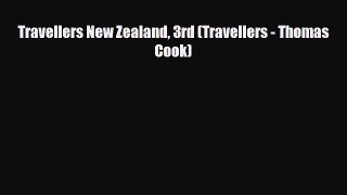 Download Travellers New Zealand 3rd (Travellers - Thomas Cook) Free Books