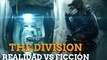 The Division - Realidad vs ficción