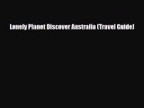 PDF Lonely Planet Discover Australia (Travel Guide) Read Online