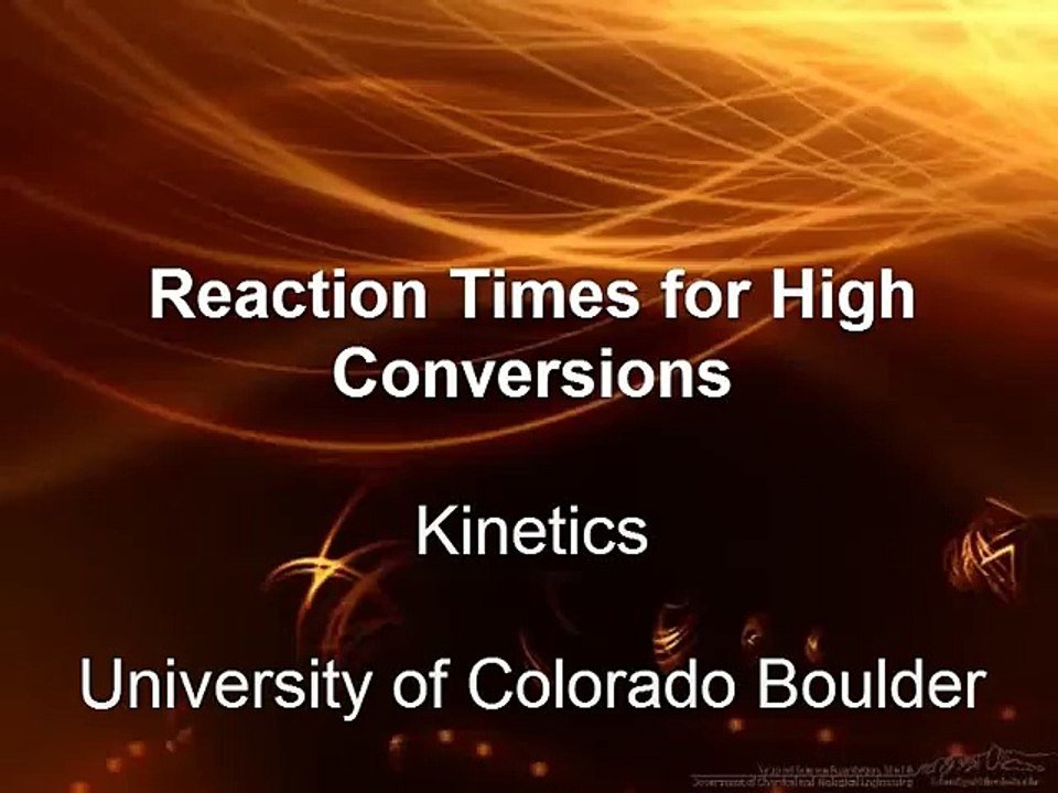 Reaction Times for High Conversion