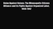 Read Union Against Unions: The Minneapolis Citizens Alliance and its Fights Against Organized