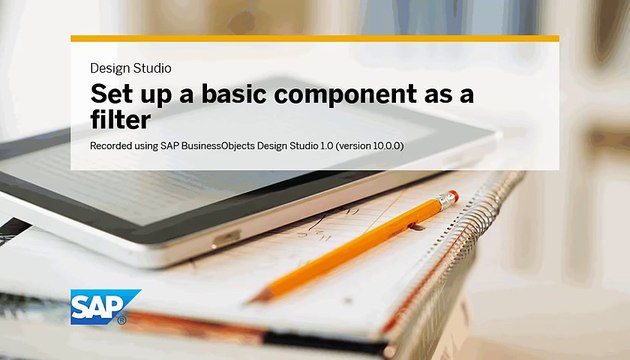 Set up a basic component as a filter SAP BusinessObjects Design Studio 1.0