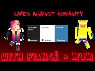 The mother wins- Cards Against Humanity With Fiancé + Mum #1