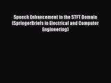 [PDF Download] Speech Enhancement in the STFT Domain (SpringerBriefs in Electrical and Computer