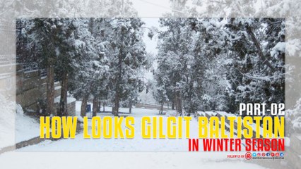 Gilgit Baltistan In Winter Part-02