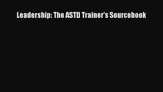 PDF Download Leadership: The ASTD Trainer's Sourcebook PDF Full Ebook
