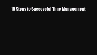 PDF Download 10 Steps to Successful Time Management PDF Full Ebook