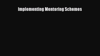 PDF Download Implementing Mentoring Schemes PDF Online