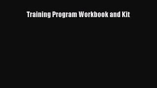 PDF Download Training Program Workbook and Kit PDF Full Ebook