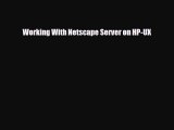 [PDF Download] Working With Netscape Server on HP-UX [Download] Online