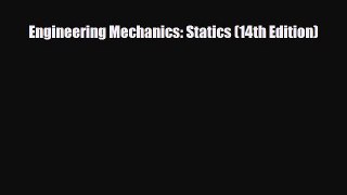 [PDF Download] Engineering Mechanics: Statics (14th Edition) [Download] Online