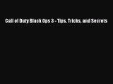 [PDF Download] Call of Duty Black Ops 3 - Tips Tricks and Secrets  Free PDF