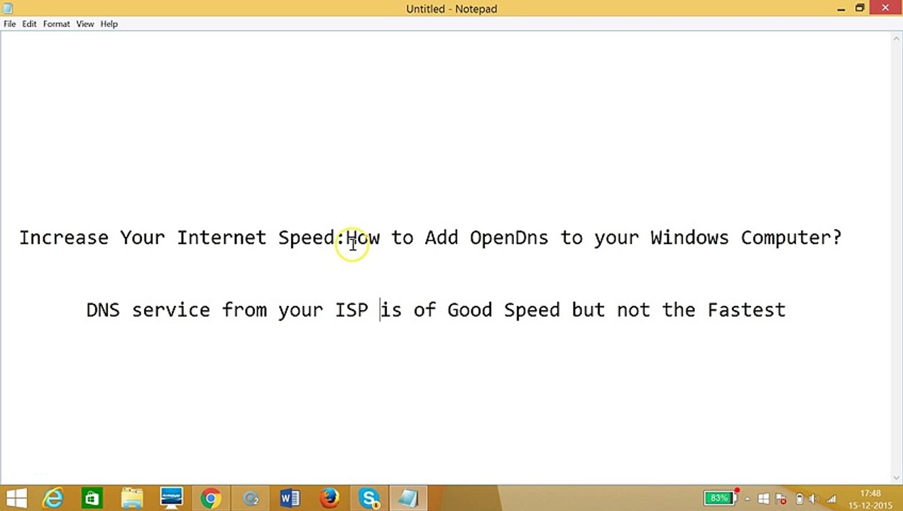 Increase Your Internet Speed:How to Add OpenDns to your Windows Computer?