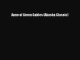 (PDF Download) Anne of Green Gables (Akasha Classic) PDF