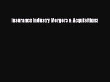 [PDF Download] Insurance Industry Mergers & Acquisitions [Read] Full Ebook