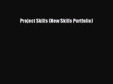 PDF Download Project Skills (New Skills Portfolio) Read Full Ebook